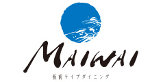 板前ライブダイニング MAIWAI【公式】| 鴨川 レストラン ランチ＆ディナー